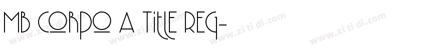 MB Corpo A Title Reg字体转换